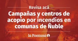 La Fontana recopiló los principales centros de acopio en la Región de Ñuble.