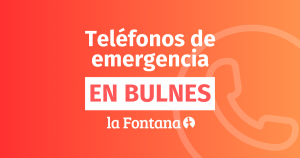 Teléfonos de emergencia en Bulnes | LA FONTANA.