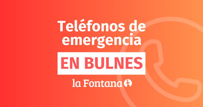 Teléfonos de emergencia en Bulnes | LA FONTANA.